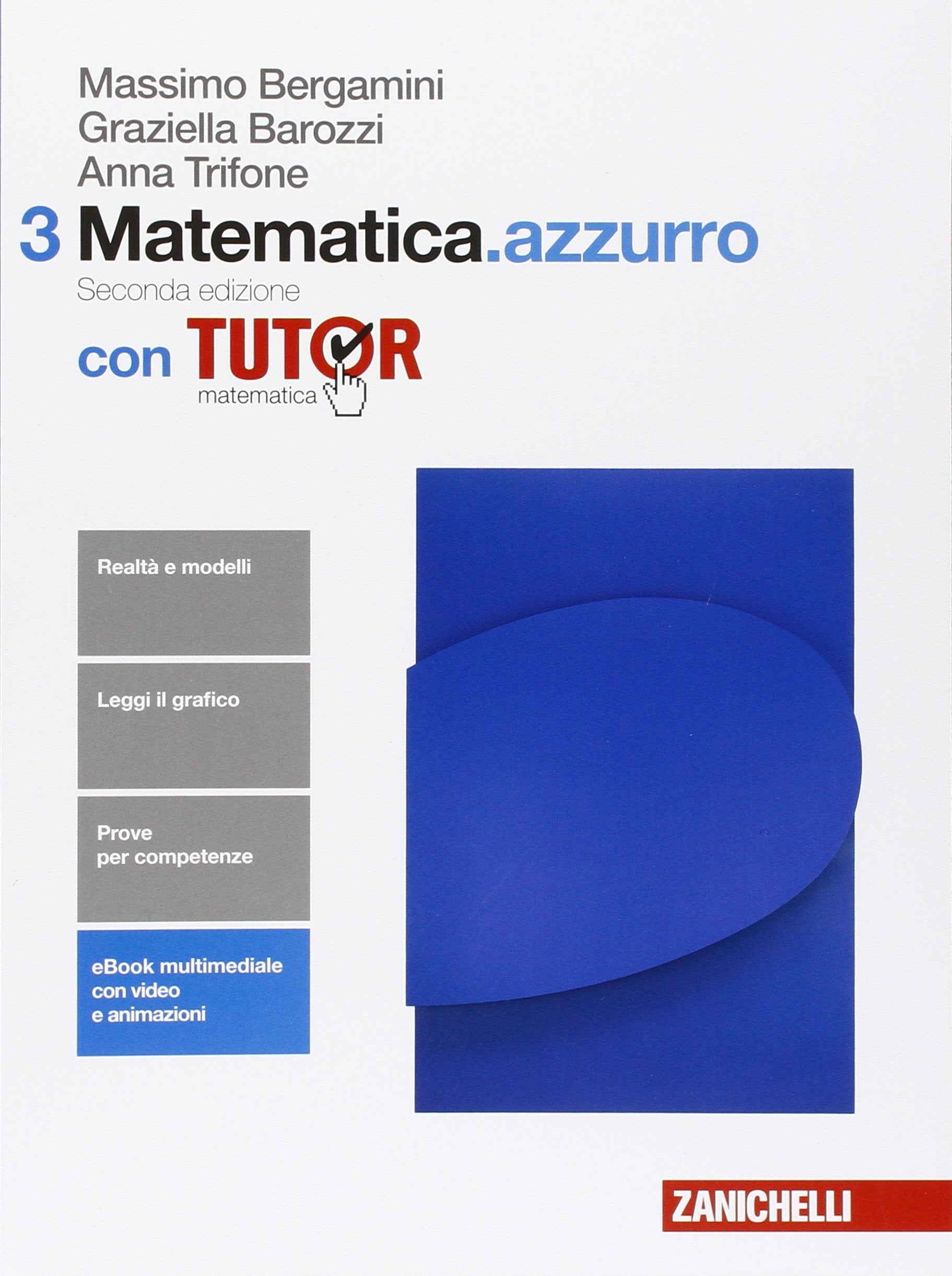 Matematica.azzurro. Con tutor. Per le Scuole superiori. Con e-book. Con espansione online (Vol. 3) Professional & Reference Books