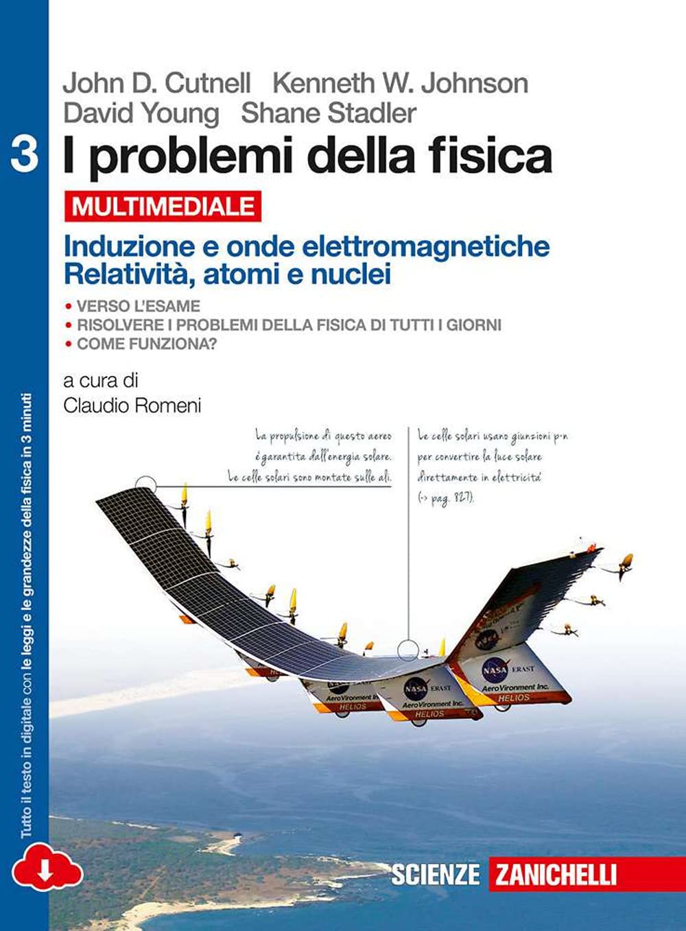 I problemi della fisica. Per le Scuole superiori. Con e-book. Con espansione online. Induzione e onde elettromagnetiche, relatività e quanti (Vol. 3) book