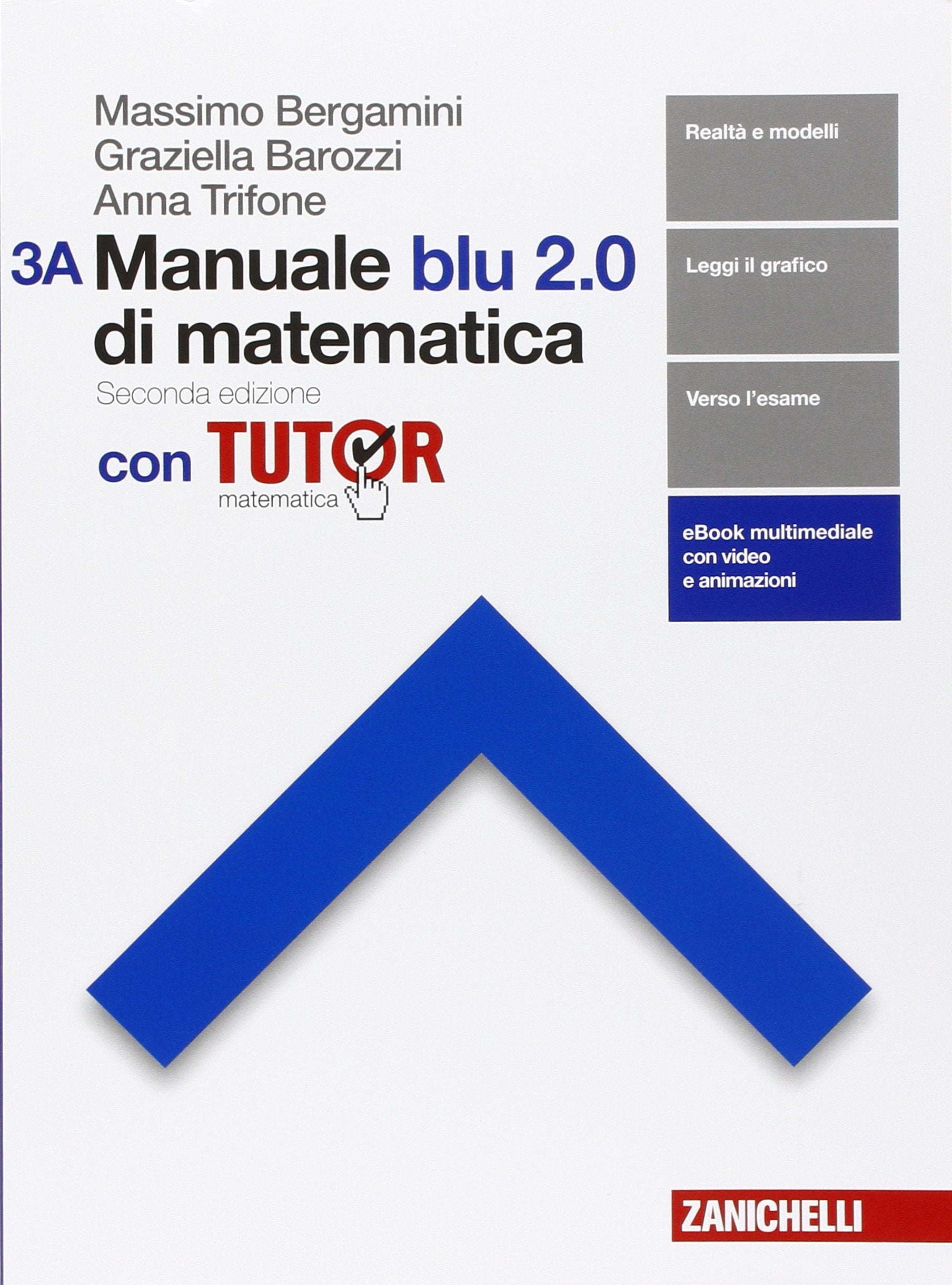Manuale blu 2.0 di matematica. Con tutor. Per le Scuole superiori. Con e-book. Con espansione online (Vol. 3) Professional & Reference Books