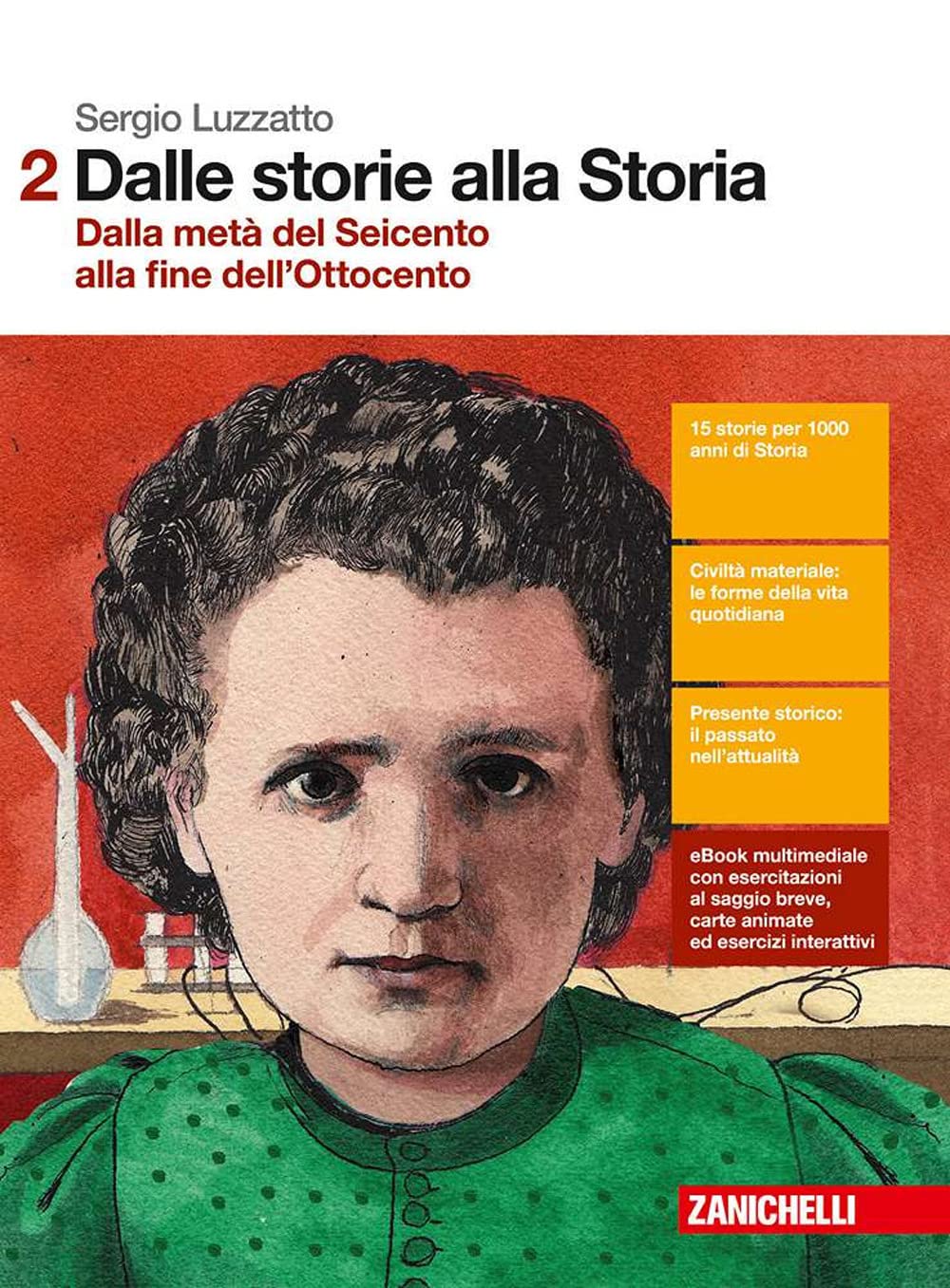 Dalle storie alla storia. Per le Scuole superiori. Con Contenuto digitale (fornito elettronicamente). Dalla metà del Seicento alla fine dell'Ottocento (Vol. 2) Professional & Reference Books
