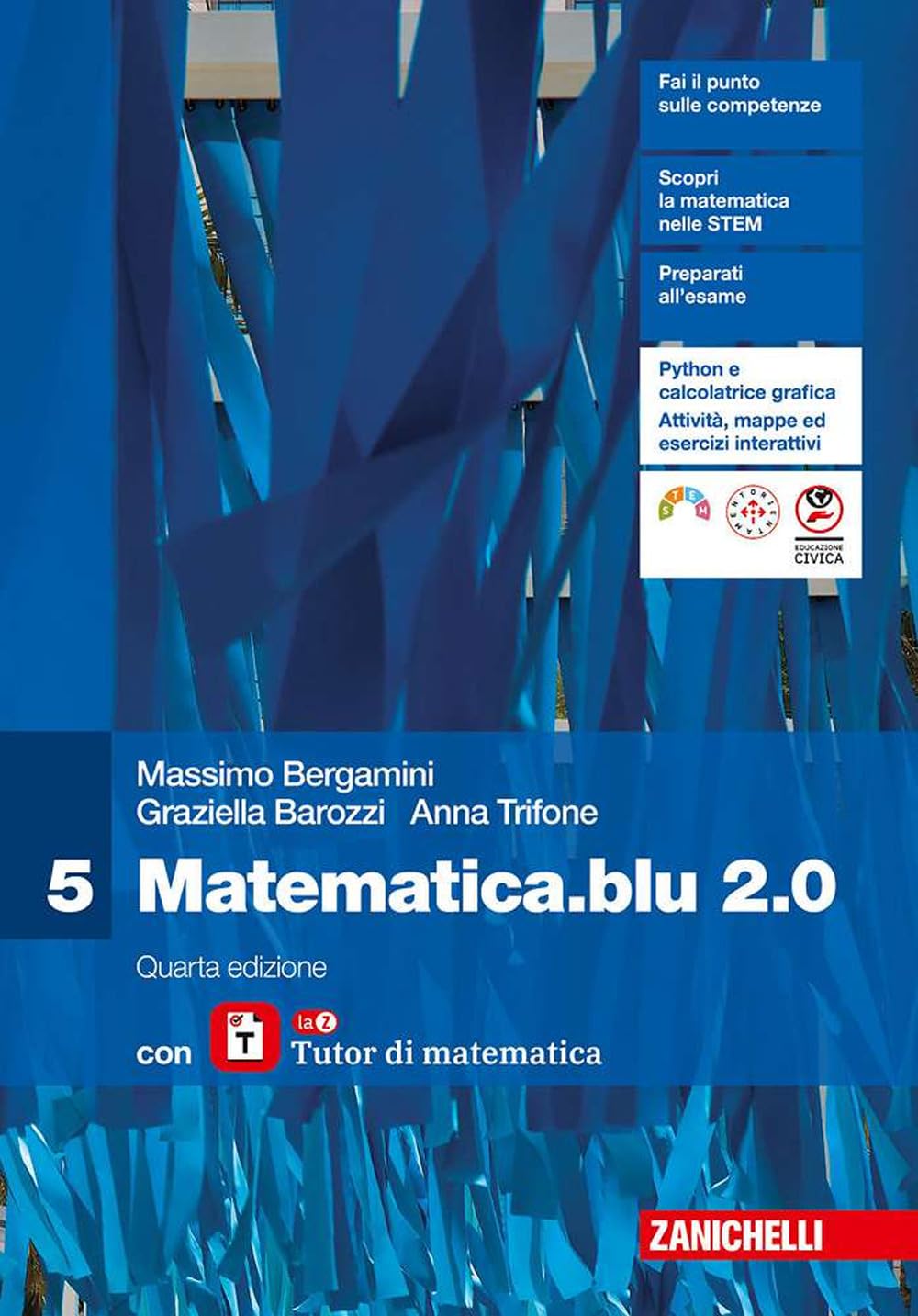 Matematica blu 2.0. Con laZ Tutor. Per le Scuole superiori (Vol. 5) book