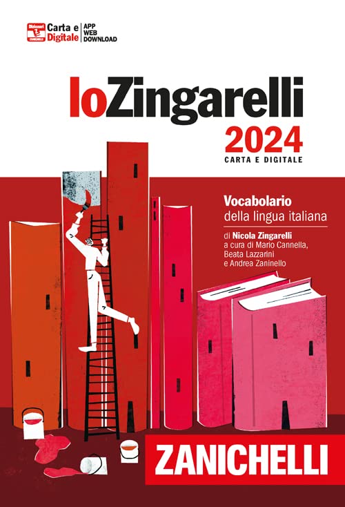 Lo Zingarelli 2024. Vocabolario della lingua italiana. Con Contenuto digitale per download. Con Contenuto digitale (fornito elettronicamente) (I grandi dizionari) Foreign Languages ​​& Dictionaries