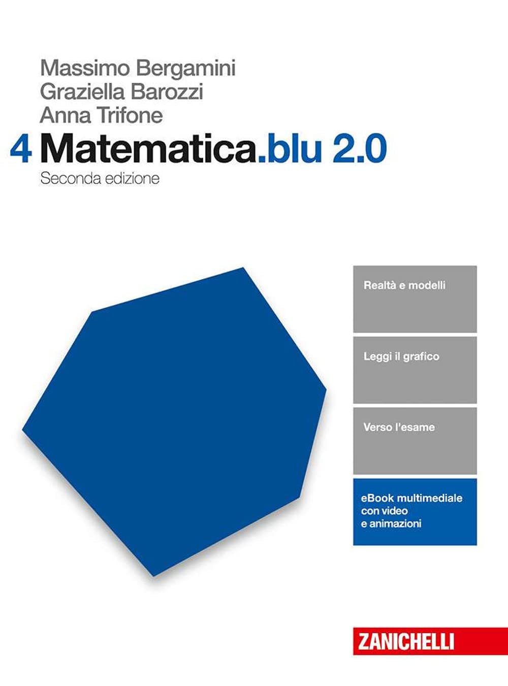 Matematica.blu 2.0. Per le Scuole superiori. Con aggiornamento online (Vol. 4) book
