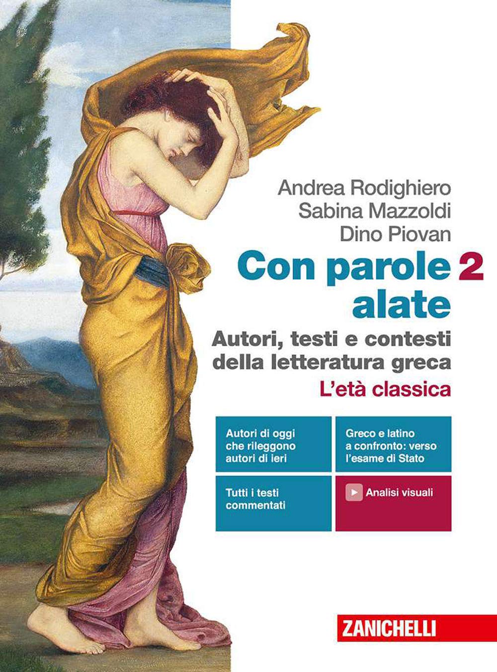 Con parole alate. Autori, testi e contesti della letteratura greca. Per le Scuole superiori. Con e-book. Con espansione online. L' età classica (Vol. 2) Study Guides
