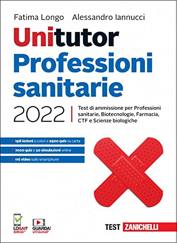 Unitutor Professioni sanitarie 2022. Test di ammissione per Professioni sanitarie, Biotecnologie, Farmacia, CTF, Scienze biologiche. Con e-book Medicine