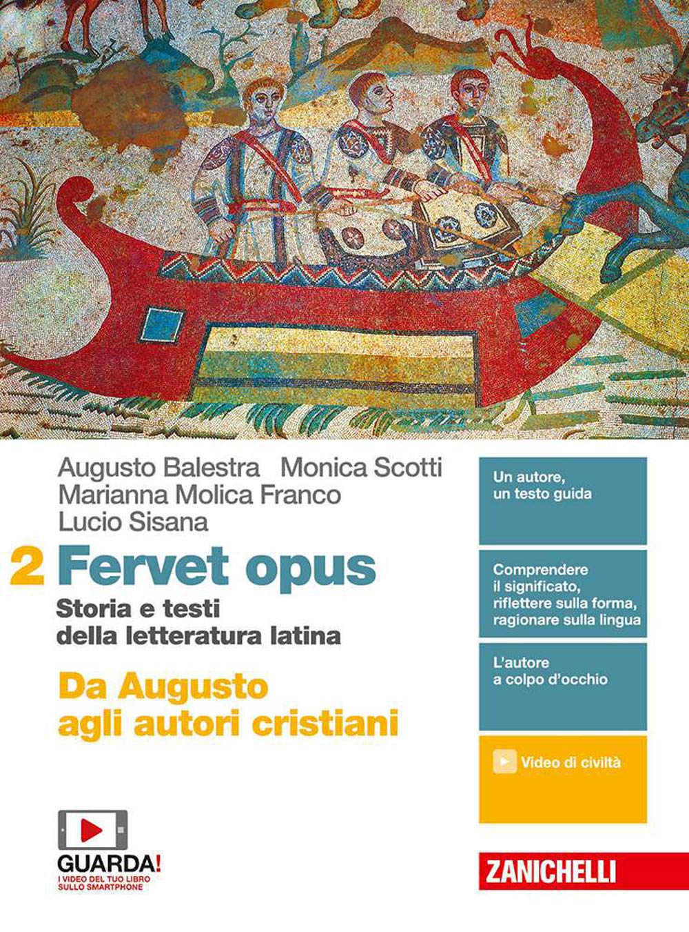 Fervet opus. Storia e testi della letteratura latina. Per i Licei. Con e-book. Con espansione online. Da Augusto agli autori cristiani (Vol. 2) Non-fiction