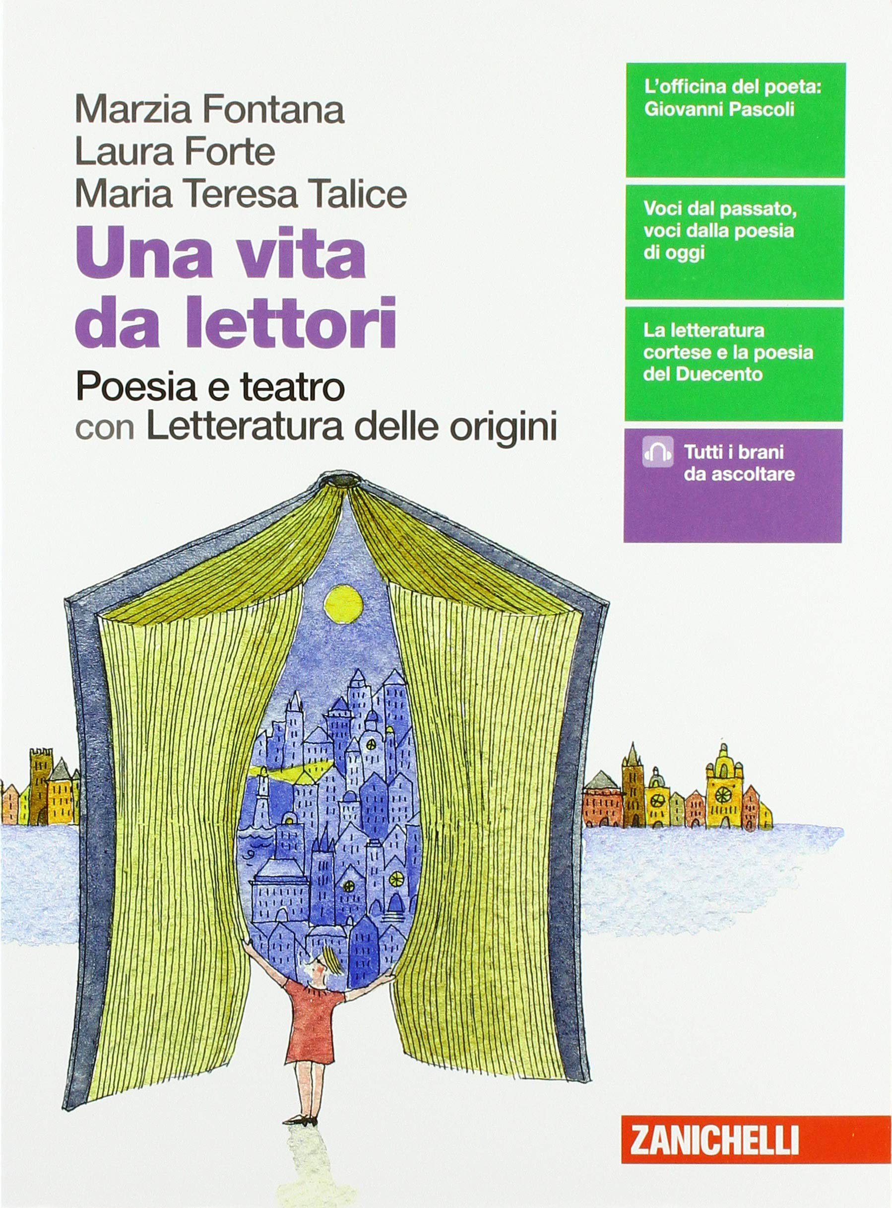 Una vita da lettori. Poesia e teatro. Per le Scuole superiori. Con espansione online. Con Libro: Letteratura delle origini Professional & Reference Books