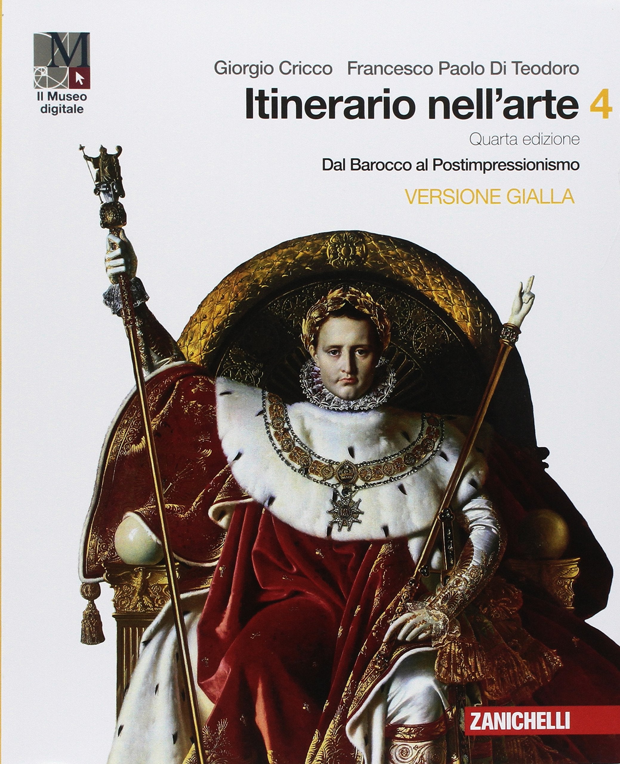 Itinerario nell'arte. Per le Scuole superiori. Con e-book: Museo digitale. Dal Barocco al postimpressionismo (Vol. 4) Professional & Reference Books