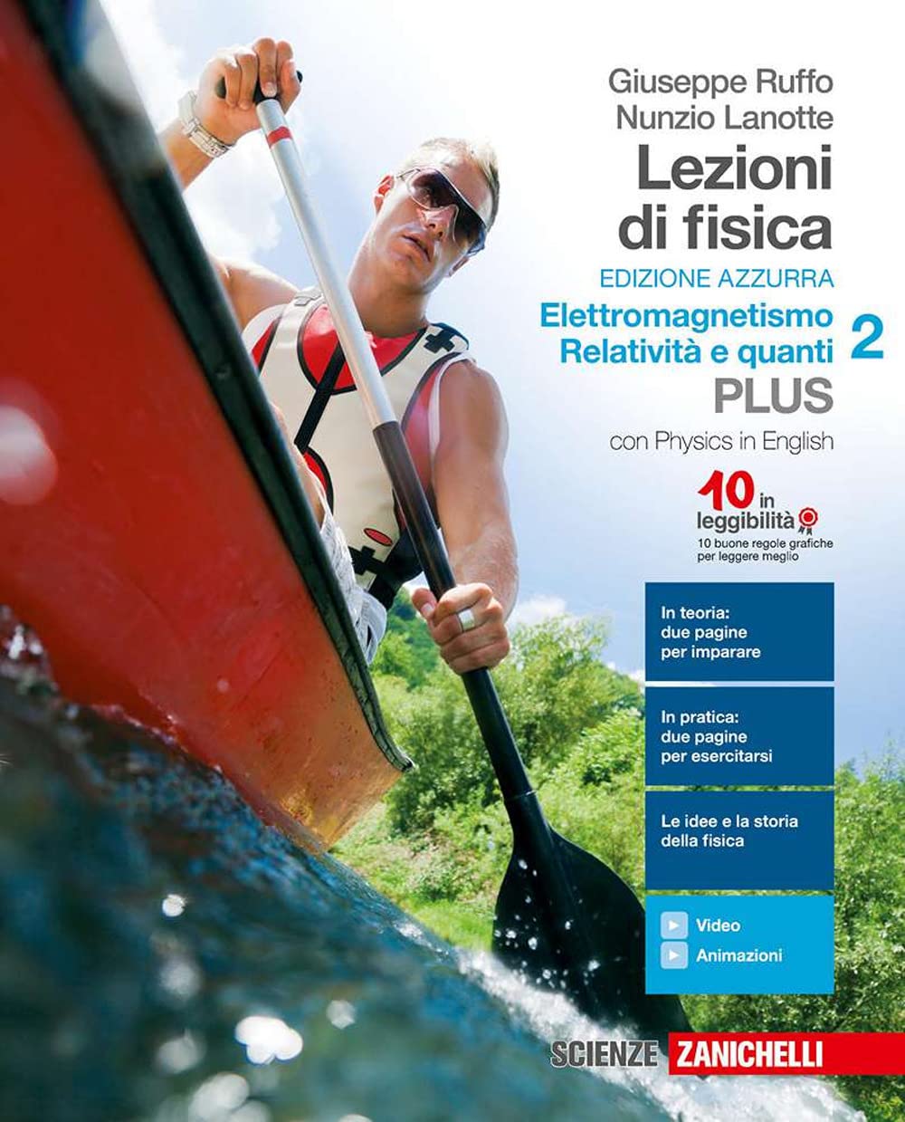 Lezioni di fisica. Ediz. azzurra. Per le Scuole superiori. Con e-book: Elettromagnetismo, relatività e quanti. Elettromagnetismo, relatività e quanti (Vol. 2) Natural Sciences