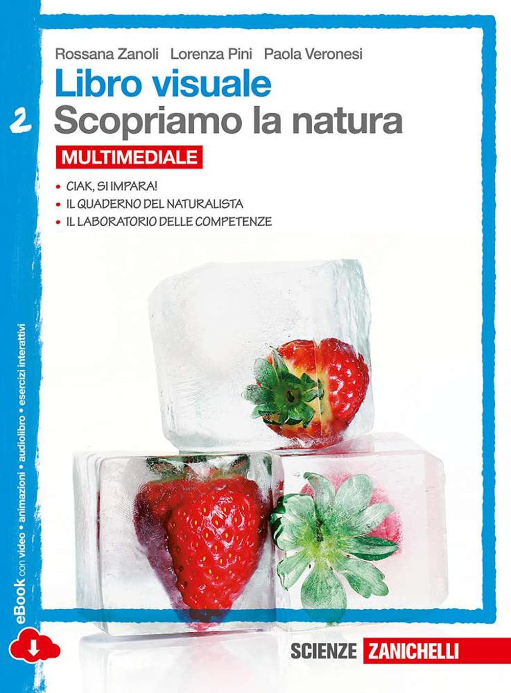 Libro visuale scopriamo la natura. Per la Scuola media. Con espansione online (Vol. 2) Professional & Reference Books