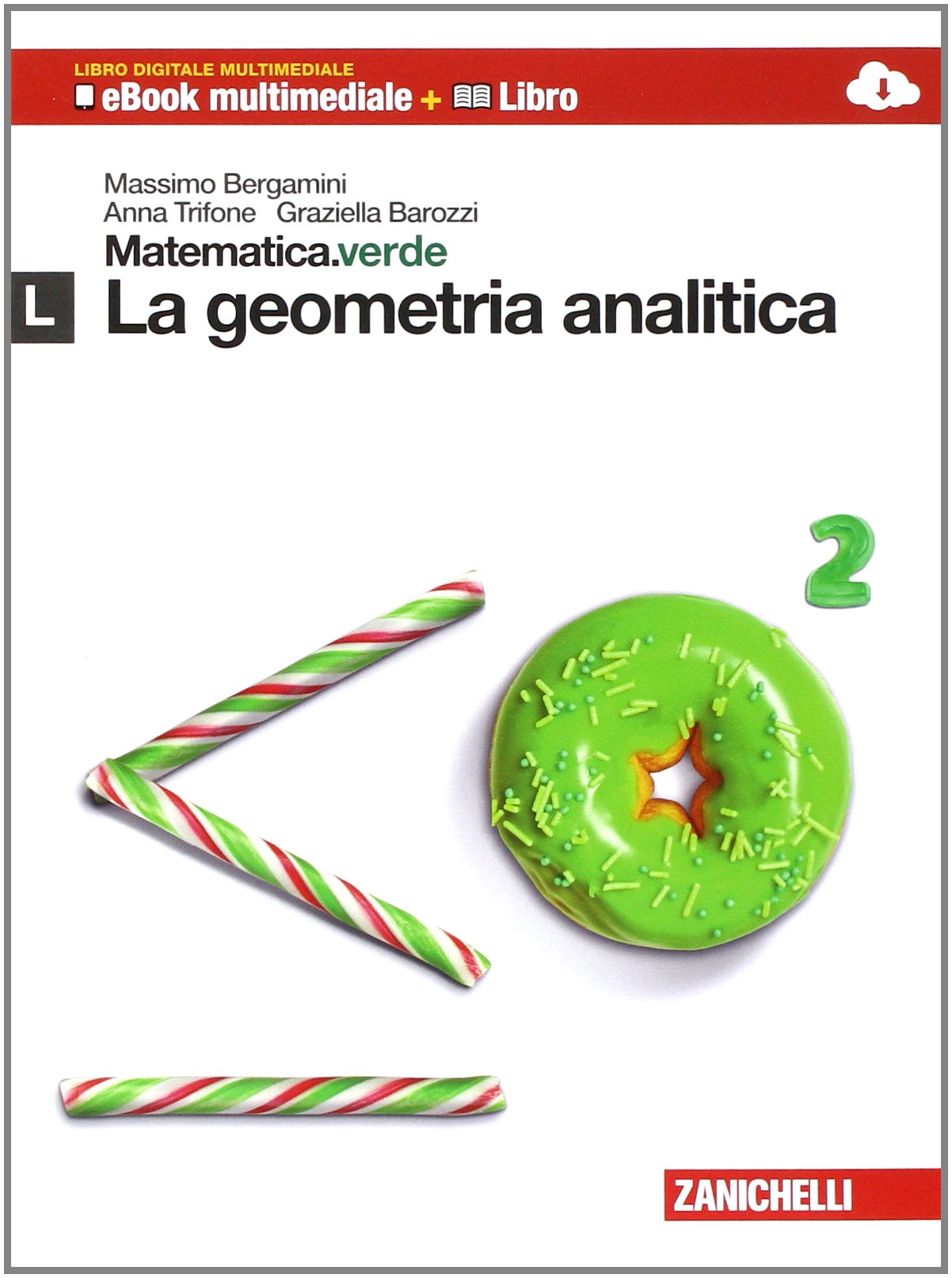 Matematica.verde. Con Maths in english. Modulo L.verde. La geometria analitica. Per le Scuole superiori. Con e-book. Con espansione online Professional & Reference Books
