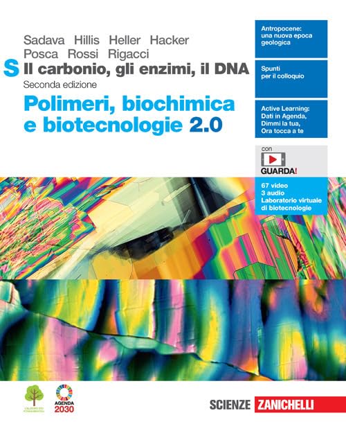 Il carbonio, gli enzimi, il DNA. Polimeri, biochimica e biotecnologie 2.0 S. Per le Scuole superiori. Con Contenuto digitale (fornito elettronicamente) Non-fiction