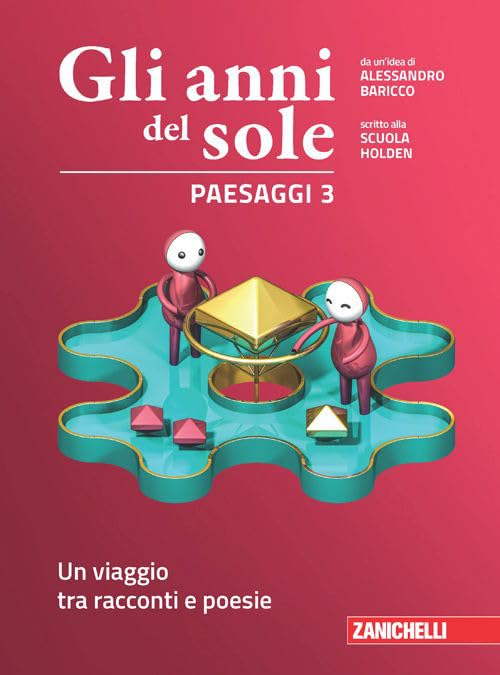 Gli anni del sole. Paesaggi. Per la Scuola media. Con Contenuto digitale (fornito elettronicamente). Un viaggio tra racconti e poesie (Vol. 3) Professional & Reference Books