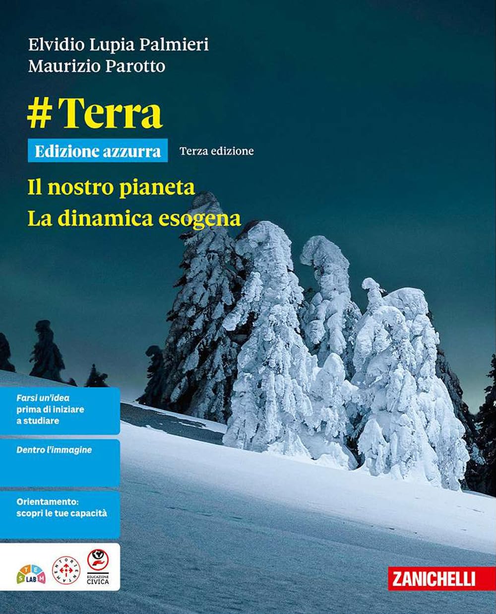 #Terra. Ediz. Azzurra. Il nostro pianeta. La dinamica esogena. Per le Scuole superiori. Con ebook. Con espansione online book