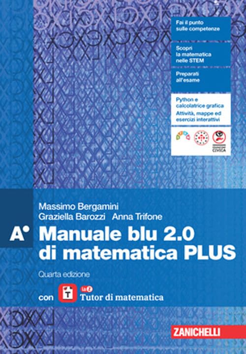 Manuale blu 2.0 di matematica. Confezione A Plus con laZ Tutor. Per le Scuole superiori book