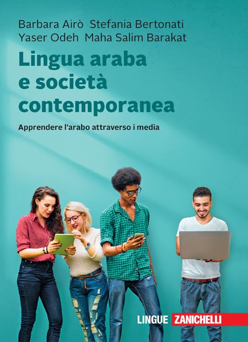 Lingua araba e società contemporanea. Apprendere l'arabo attraverso i media. Con e-book book