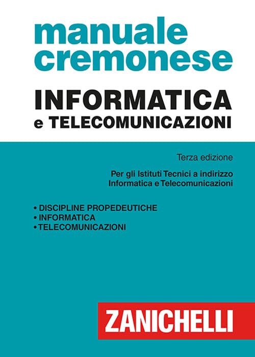 Informatica e telecomunicazioni (Manuale Cremonese) Business & Technology