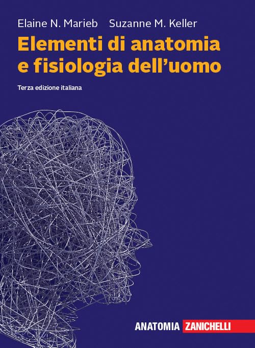 Elementi di anatomia e fisiologia dell'uomo. Con espansione online Medicine