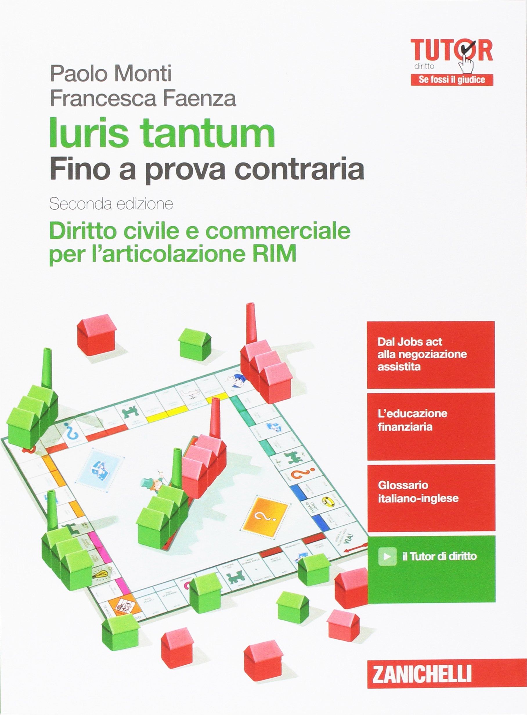 Iuris tantum per l'articolazione RIM. Fino a prova contraria. Diritto civile e commerciale per l'articolazione RIM. Per le Scuole superiori. Con aggiornamento online Professional & Reference Books
