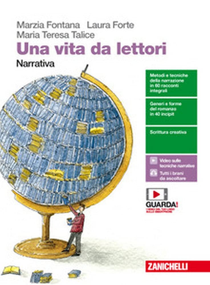 Una vita da lettori. Narrativa. Per le Scuole superiori. Con Contenuto digitale (fornito elettronicamente) Professional & Reference Books
