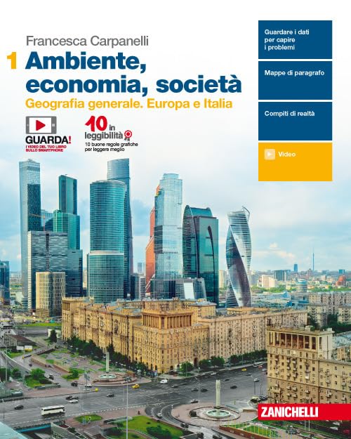 Ambiente, economia, società. Per le Scuole superiori. Con e-book. Geografia generale. Europa e Italia (Vol. 1) Study Guides