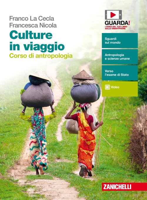 Culture in viaggio. Corso di antropologia. Volume unico. Per le Scuole superiori. Con espansione online Professional & Reference Books