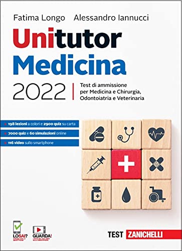 Unitutor Medicina 2022. Test di ammissione per Medicina e chirurgia, Odontoiatria, Veterinaria. Con e-book Medicine