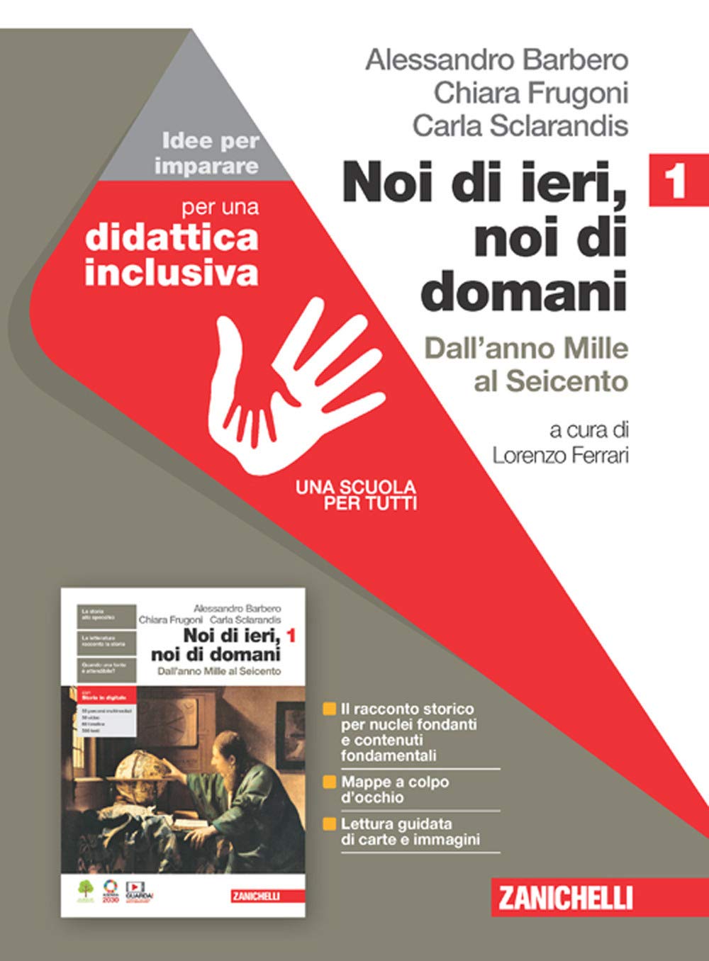Noi di ieri, noi di domani. Idee per imparare. Per le Scuole superiori. Con espansione online. Dall'anno Mille al Seicento (Vol. 1) Professional & Reference Books