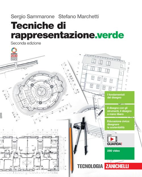 Tecniche di rappresentazione. Ediz. verde. Per le Scuole superiori. Con e-book. Con espansione online book