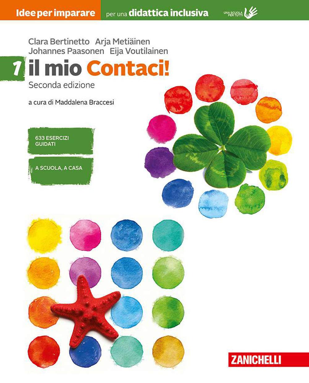 Contaci! Idee per imparare. Il mio Contaci. BES. Con tavole numeriche. Per la Scuola media. Numeri, relazioni, dati. Misure, spazio e figure (Vol. 1) Professional & Reference Books