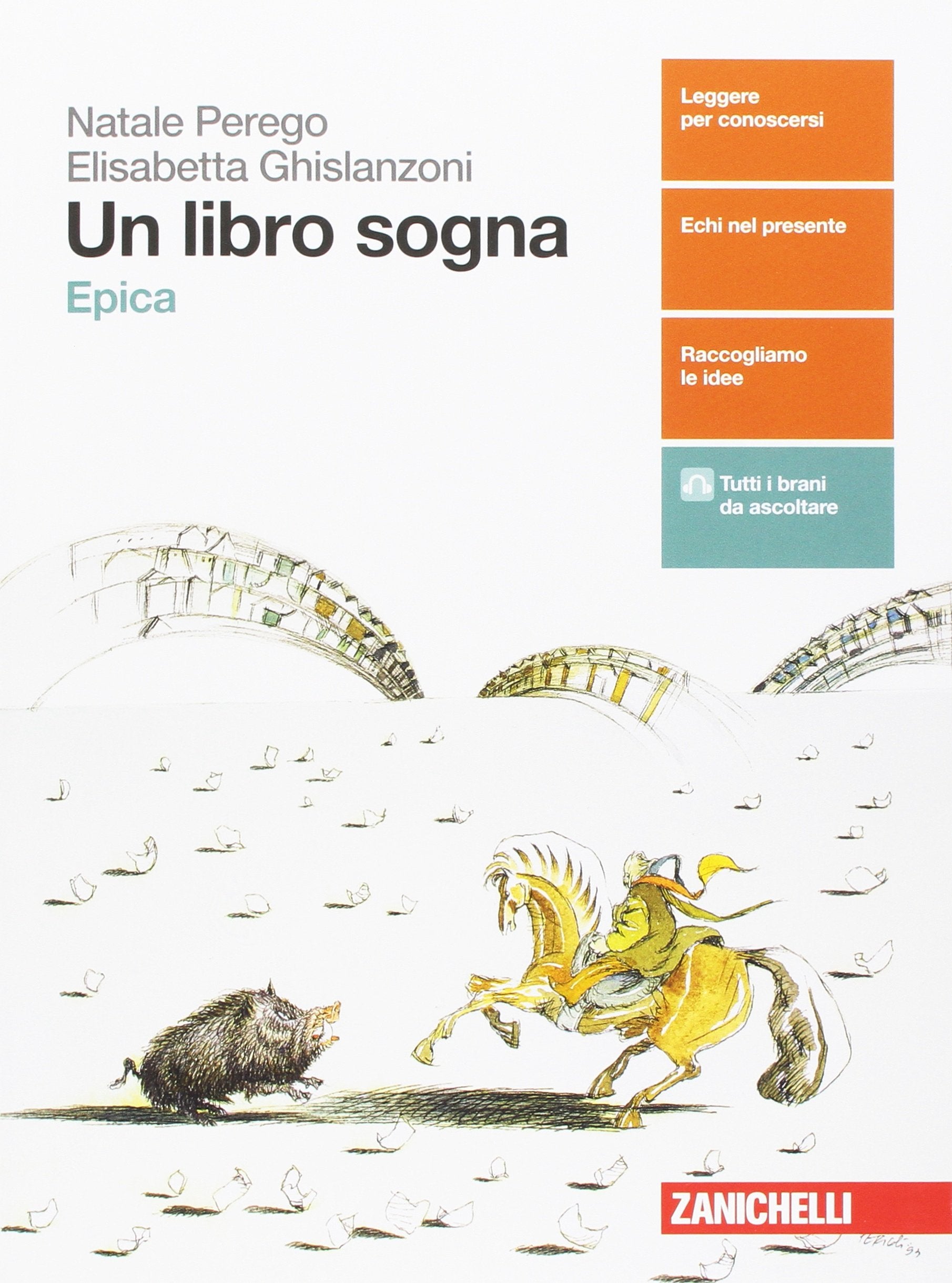 Un libro sogna. Epica. Per le Scuole superiori. Con aggiornamento online Professional & Reference Books