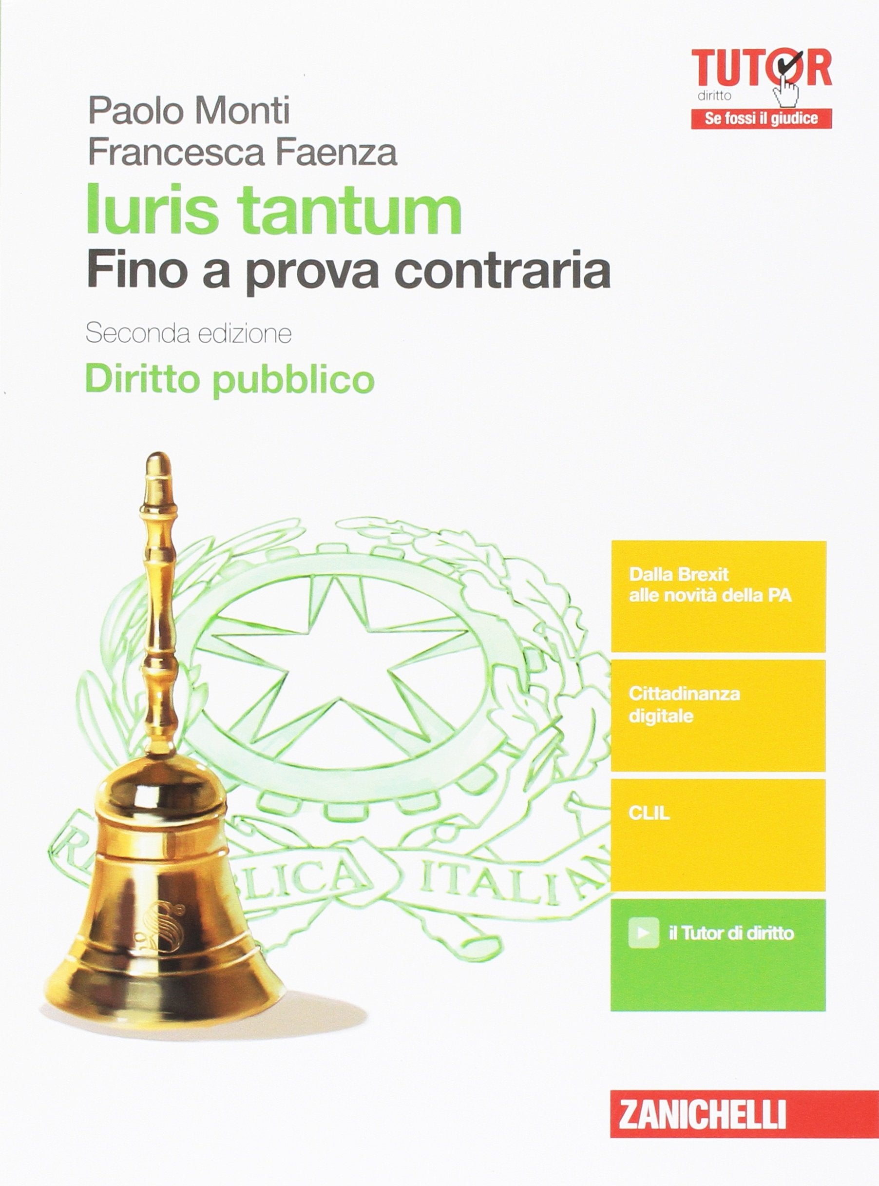 Iuris tantum. Fino a prova contraria. Diritto pubblico. Per le Scuole superiori. Con aggiornamento online Professional & Reference Books