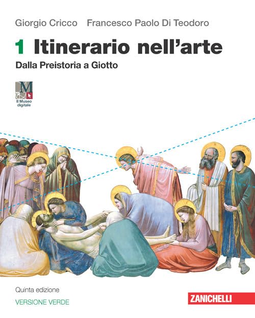 Itinerario nell'arte. Ediz. verde. Per le Scuole superiori. Con e-book. Con espansione online. Dalla preistoria a Giotto (Vol. 1) Professional & Reference Books