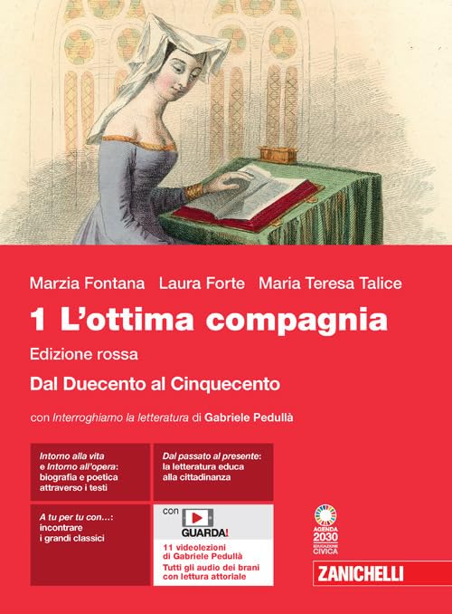 L'ottima compagnia. Ediz. rossa. Con Divina Commedia. Per le Scuole superiori. Con e-book. Con espansione online. Dal Duecento al Cinquecento (Vol. 1) Professional & Reference Books