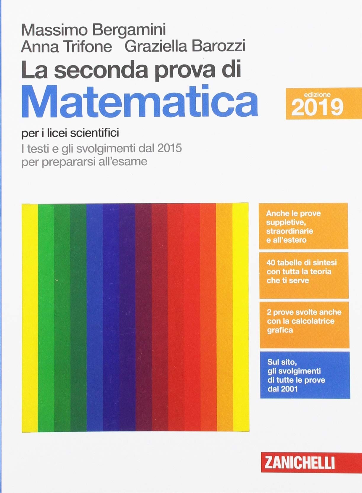 La seconda prova di matematica. I testi e gli svolgimenti dal 2015 per prepararsi al nuovo esame. Per il Liceo scientifico book