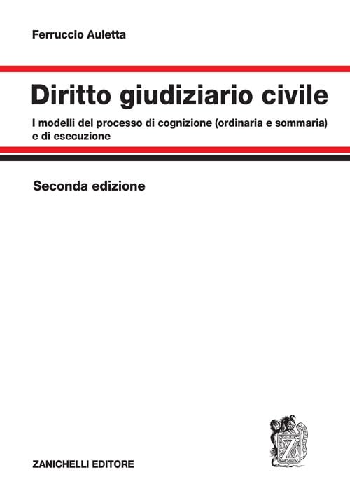 Diritto giudiziario civile. I modelli del processo di cognizione (ordinaria e sommaria) e di esecuzione book