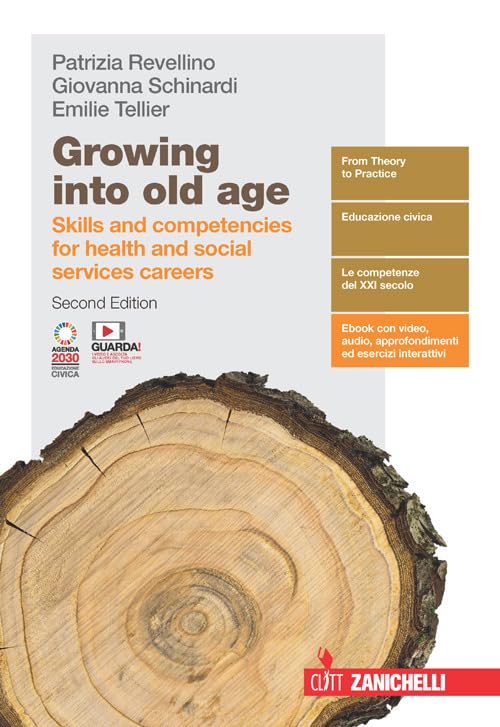 Growing into old age. Skills and competencies for social services careers. Per le Scuole superiori. Con e-book. Con espansione online Study Guides