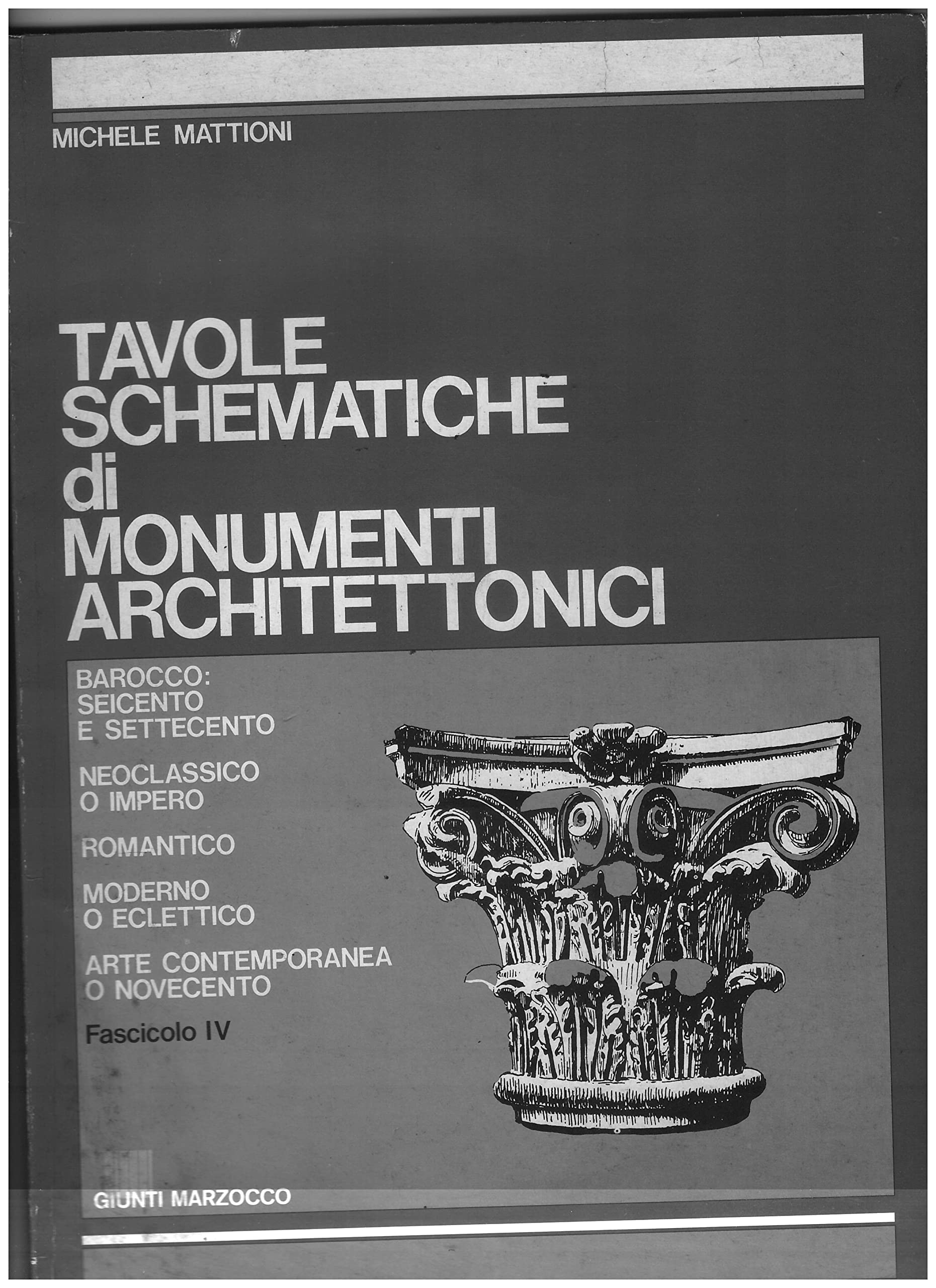 Tavole schematiche di monumenti architettonici. Per il Liceo scientifico e artistico (Vol. 4) book