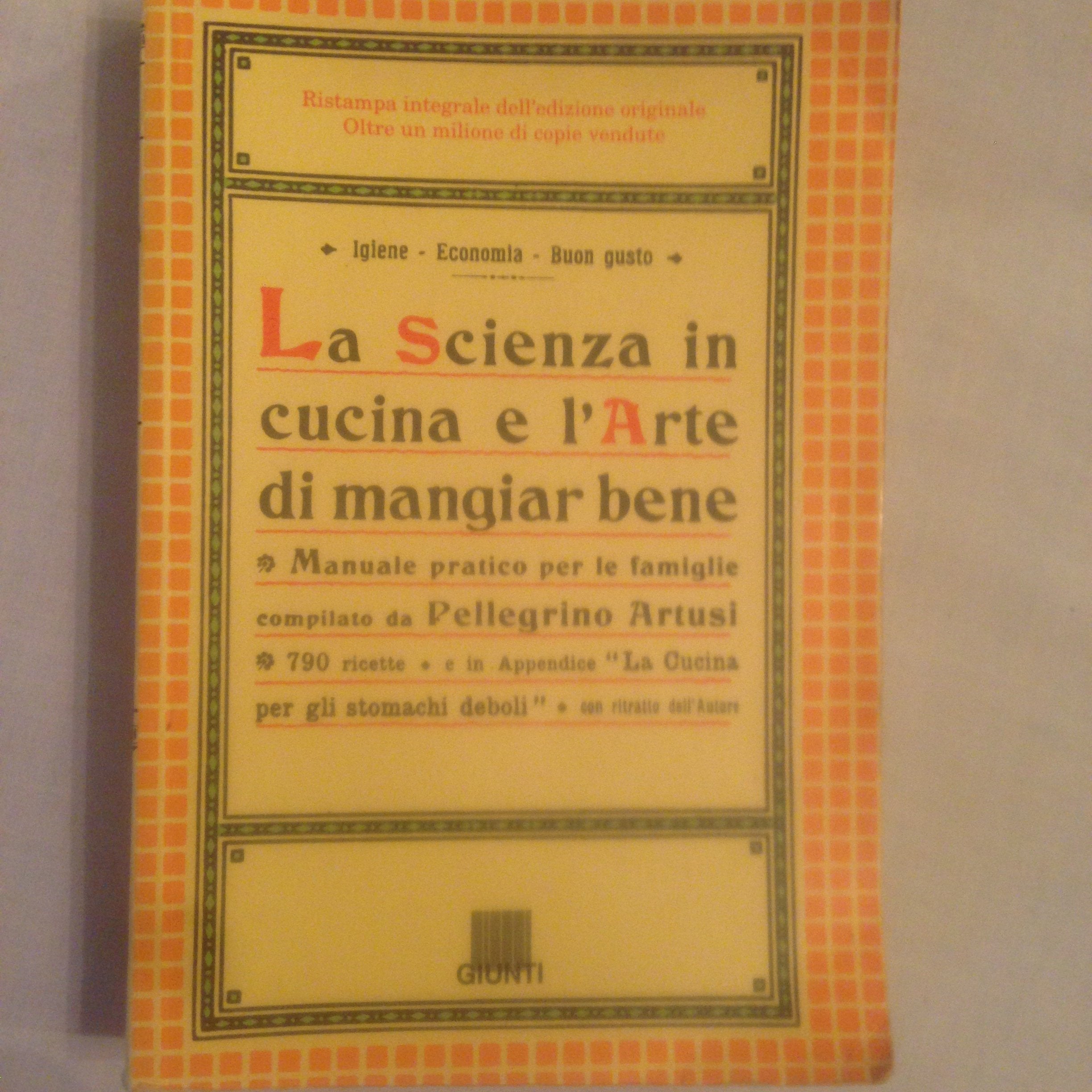 La scienza in cucina e l'arte di mangiar bene Essays & Short Stories