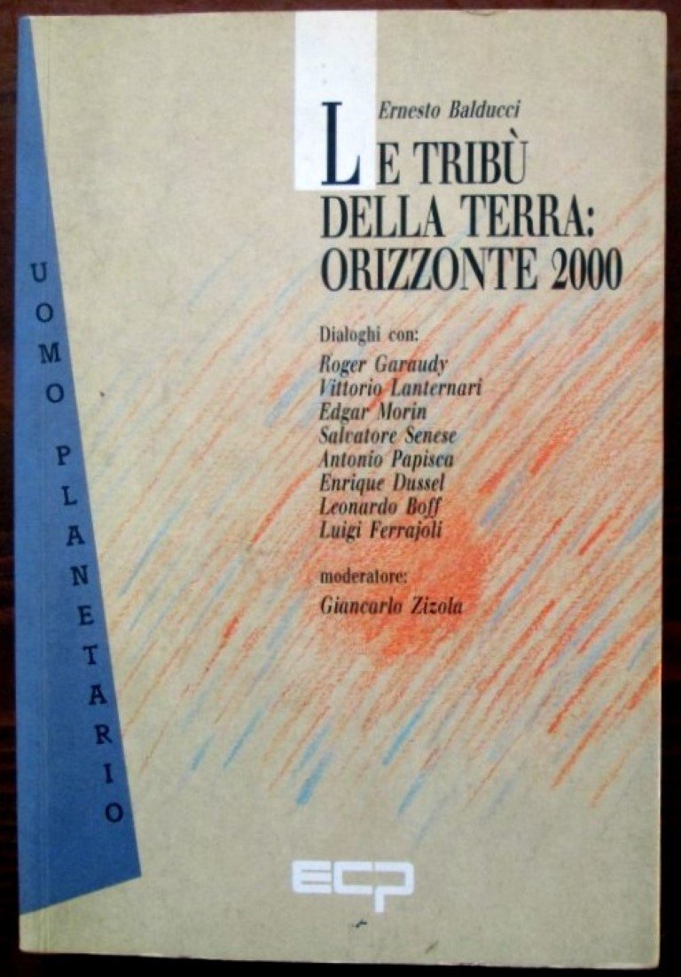 Le tribù della terra: orizzonte 2000 (L' uomo planetario) Books