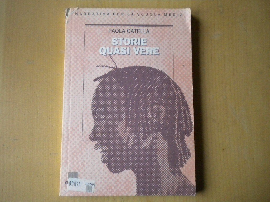 Storie quasi vere. Per la Scuola media Books