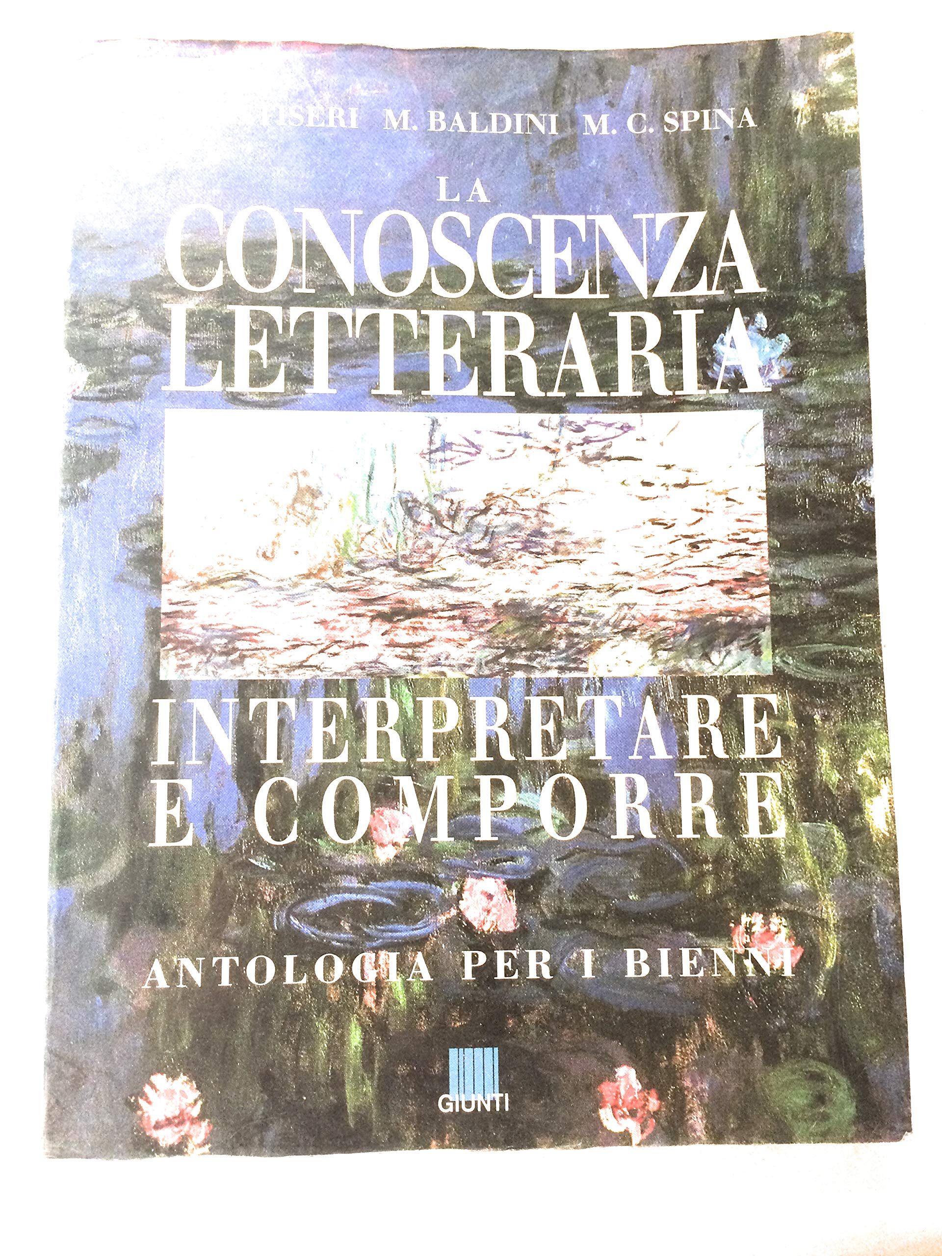La conoscenza letteraria. Interpretare e comporre. Antologia. Per il biennio book