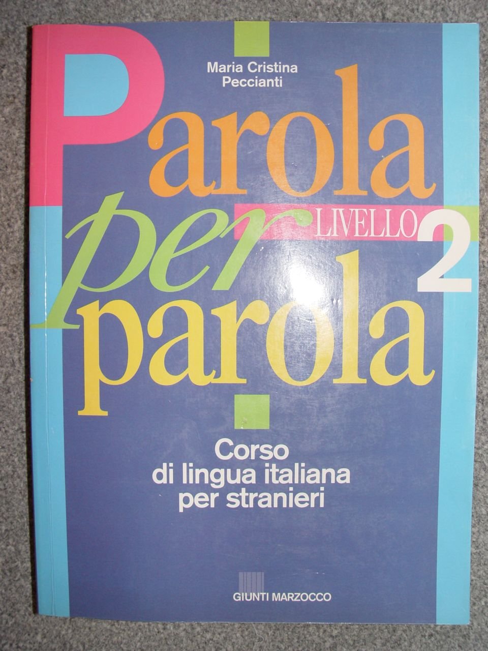 Parola per parola. 2º livello. Corso di lingua italiana per stranieri. Con audiocassetta Professional & Reference Books