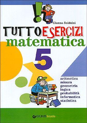 Tuttoesercizi. Matematica. Per la 5ª classe elementare book