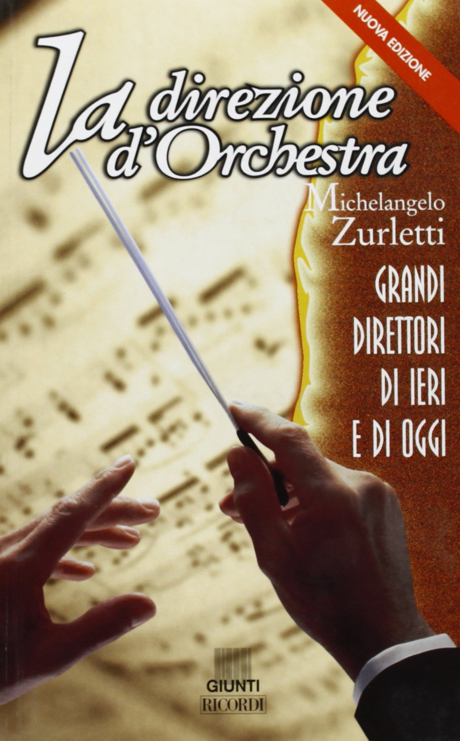 La direzione d'orchestra. Grandi direttori di ieri e di oggi (Guide alla musica) Arts & Music