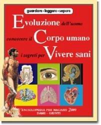 Evoluzione dell'uomo, conoscere il corpo umano, i segreti per vivere sani book