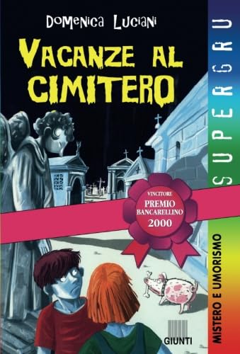 Vacanze al cimitero (Supergru) book