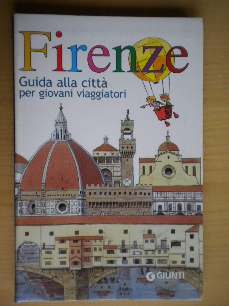 Firenze. Guida alla città per giovani viaggiatori book
