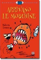 Arrivano le moschine. Ediz. illustrata (Leggo io) Children's books