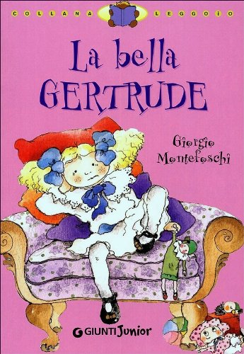 La bella Gertrude. Ediz. illustrata book